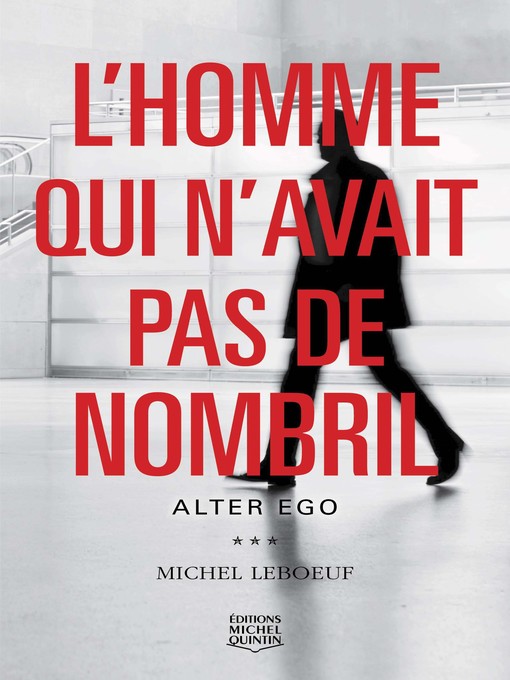 Title details for Alter ego by Michel Leboeuf - Available
